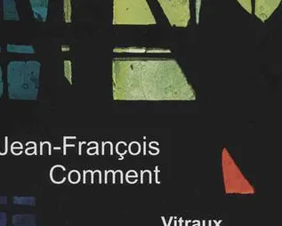 Jean François Comment - Vitraux / Glasmalerei